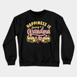 Happiness Is Being A Grandma Floral Gift Idea Crewneck Sweatshirt